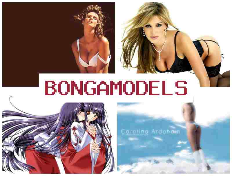 BONGA MLDELS ▓ சுதந்திர நேர அட்டவணை – நேரடி வீடியோ மாடல் வேலை